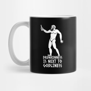 Drunkenness is next to Godliness Mug